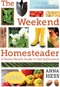 Weekend Homesteader: April